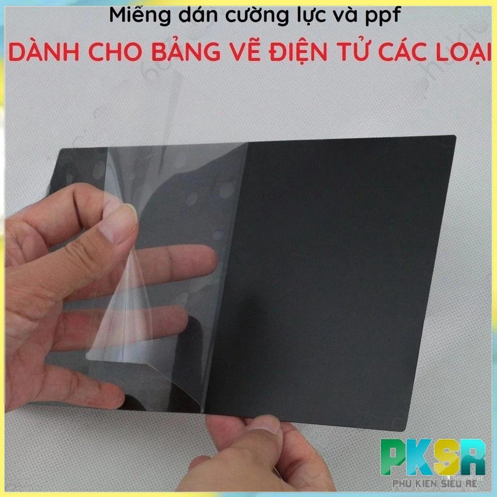 Miếng dán cường lực nano dẻo và ppf cho Bảng vẽ điện tử CÁC LOẠI (Gaomon, Wacom, XP-pen, Vinsa, Club