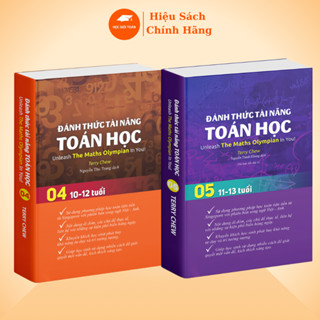 Sách Đánh Thức Tài Năng Toán Học 4 và 5, Sách toán Singapore lớp 4 đến lớp 7 ( 2 cuốn 10 - 13 Tuổi )