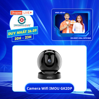 Camera IMOU GK2DP, GS2DP Độ Nét 2K-3MP Và 3K-5MP Xoay 360, Đàm Thoại 2 Chiều - TRANGIATELECOM