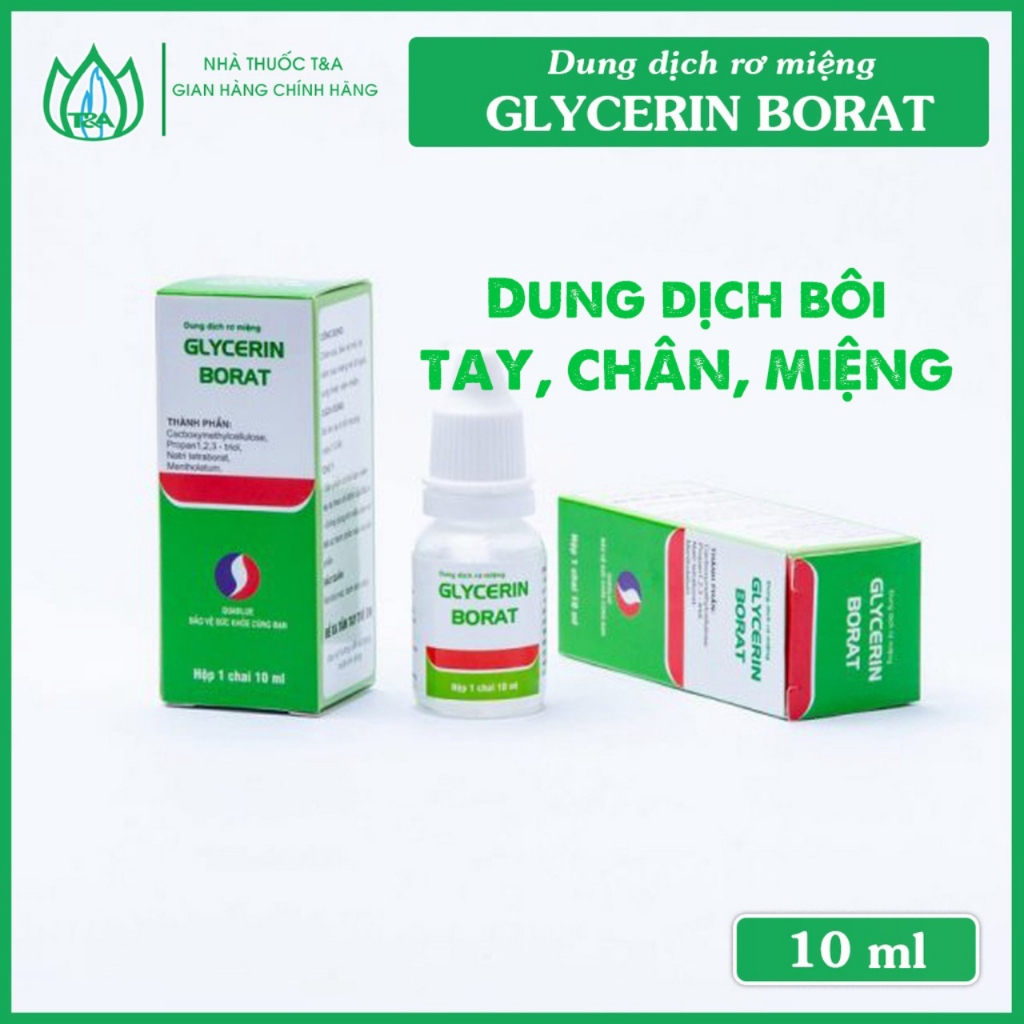 GLYCERIN BORAT - Hộp 1 chai 10ml - bôi miệng, lưỡi