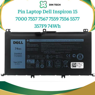 Pin Laptop Dell Inspiron 15 7000 7557 7567 7559 7556 5577 357F9 74Wh CHUẨN ZIN - DIN TECH