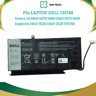 Pin Dell Vostro Vh748 - 5460 5470 5480 5560 Inspiron 14zd-3526 14-5439 - DIN TECH