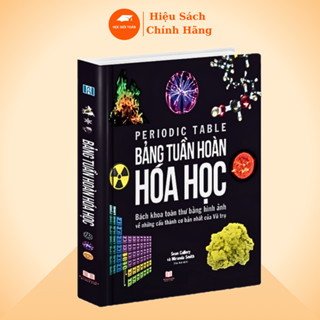 Sách Bảng Tuần Hoàn Hóa Học, Bách Khoa Toàn Thư Về Các Nguyên Tố Hóa Học Từ Cơ Bản Đến Nâng Cao