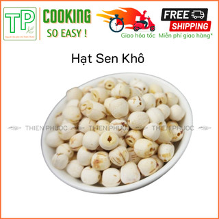 Hạt sen khô - 1kg- nấu chè, chè dưỡng nhan, tiềm canh