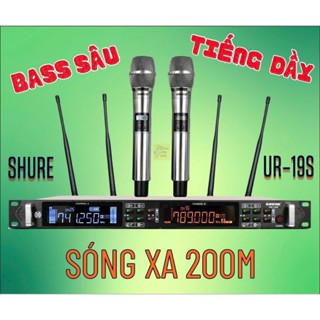Micro Không Dây - Giá Tốt, Míc Shure UR19S Chống Hú Rít Cực Tốt, Bắt Giọng Tốt, Hát Karaoke Hay, Hỗ Trợ Giọng Hát Yếu