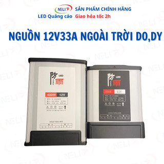  Nguồn 12V33A - 400W vỏ nhôm ngoài trời DO DY chạy led hắt 3 bóng led f5 biển vẫy 