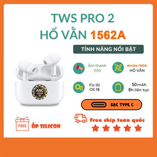  Tai Nghe Bluetooth PRO 2 ANC Hổ Vằn CHIP 1562A mới Nâng sạc Type C Fix lOS 26 mới Màng loa titan Bass hay Pin 8H 