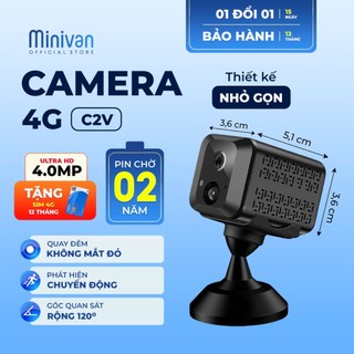  Camera 4G dùng sim Minivan C2V 4.0Mp không dây giám sát hành trình kết nối điện thoại 
