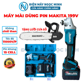 Máy mài pin máy cắt cầm tay MAKITA 199V KHÔNG CHỔI THAN pin 15cell tặng lưỡi cưa gỗ bảo hành 12 thág