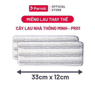 Miếng lau nhà 33*12cm dùng cho Bộ lau nhà Parroti Pro PR01