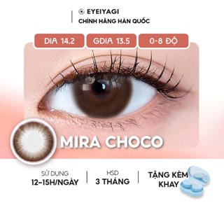 Lens nâu cận 3 tháng EYEIYAGI Mira Choco độ cận 0-8 DIA 14.2mm | Kính áp tròng không ngâm chính hãng Hàn Quốc