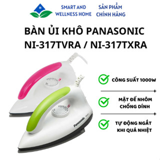 Bàn ủi khô PANASONIC NI-317TVRA / NI-317TXRA - Bảo hành 12 tháng