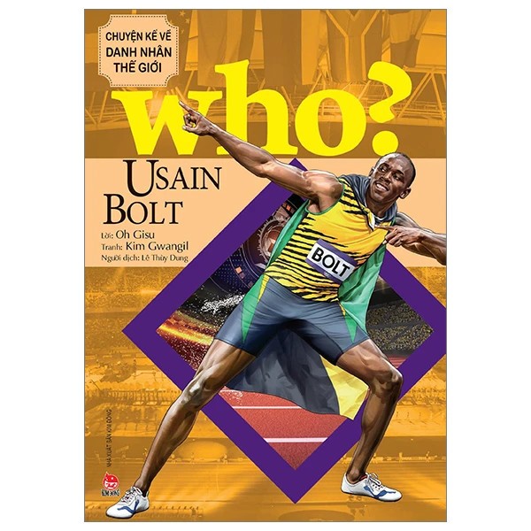 Sách - Who? Chuyện kể về danh nhân thế giới - Usain Bolt
