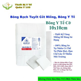 Bông Bạch Tuyết, Bông Y Tế Cắt Miếng Kt 10x10 Cm