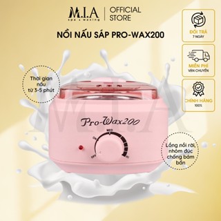 Nồi Nấu Sáp Wax Lông Pro Wax 200 MIA WAXING phiên bản nâng cấp bền hơn, nấu sáp nhanh hơn