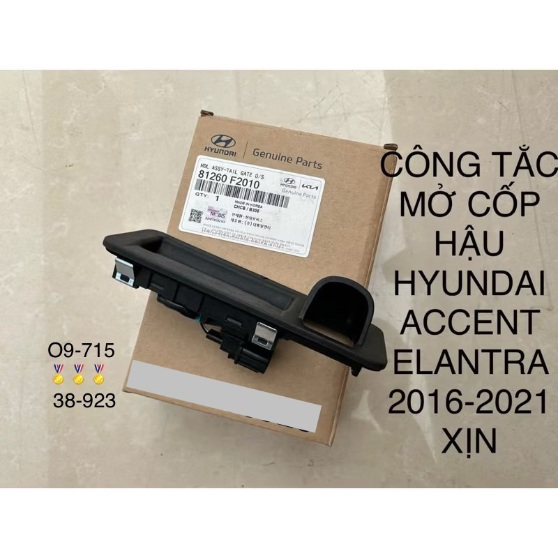 CÔNG TẮC MỞ CỐP HẬU HYUNDAI ELANTRA ACCENT CÓ LỖ CAMERA 2016-2021 XỊN 81260F2010
