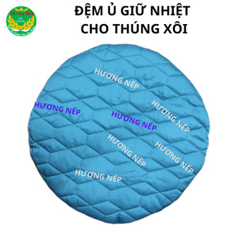  Đệm ủ xôi   Nệm ủ xôi cho thúng xôi giữ ấm lâu sản phẩm tiện lợi 