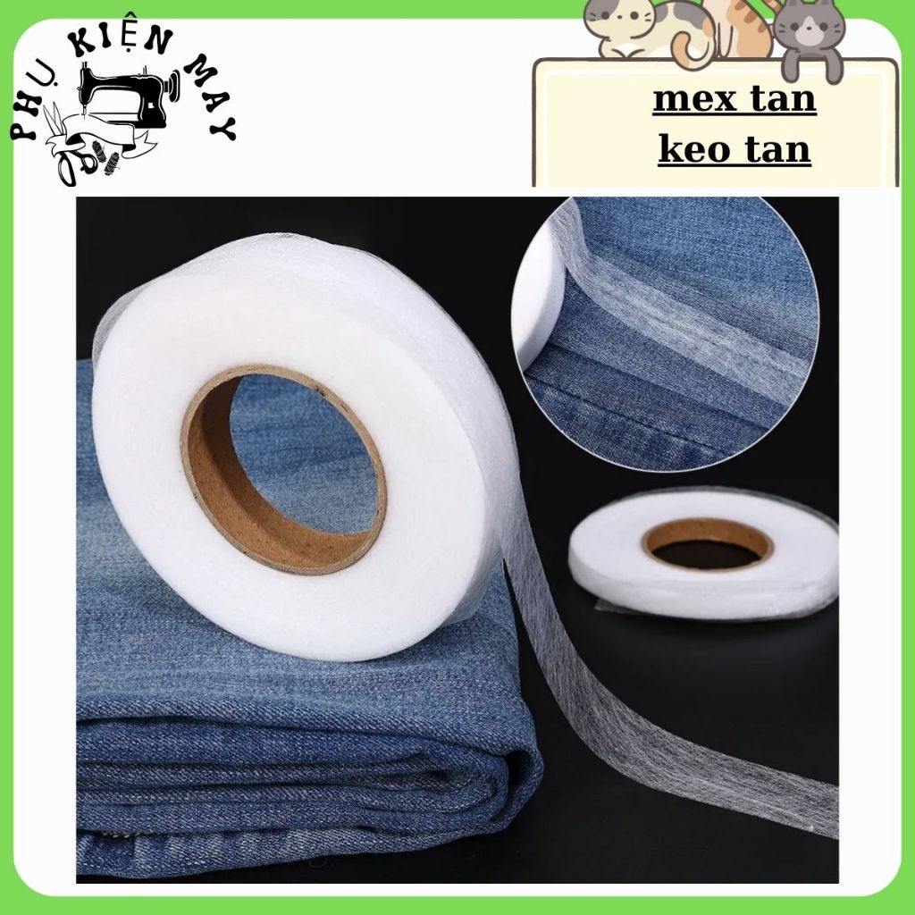 Keo tan Mex tan sử dụng để dán 2 mặt vải với nhau