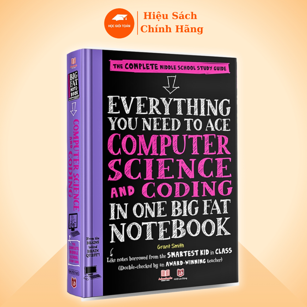 Sách - Everything You Need To Ace Computer Science and Coding, Sổ Tay Khoa Học Máy Tính & Mã Hóa