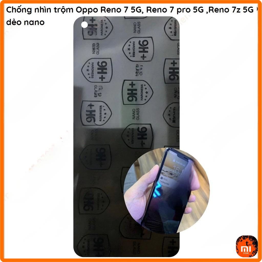 Dán cường lực chống nhìn trộm Oppo Reno 7 5G, Reno 7 pro 5G ,Oppo Reno 7z 5G, Reno 7 lite dẻo nano