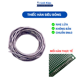 Thiếc hàn nhựa thông Sn63 ilinhkien 1 mét 0.8mm 1mm siêu bóng siêu nhẹ lửa.