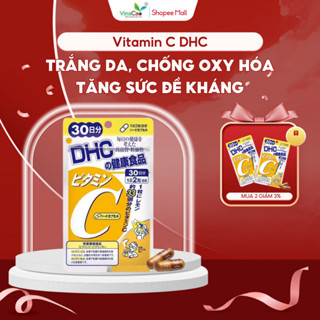 Viên Uống Vitamin C DHC Nhật Bản - Trắng da, mờ thâm liệu trình 30 ngày, 60 ngày