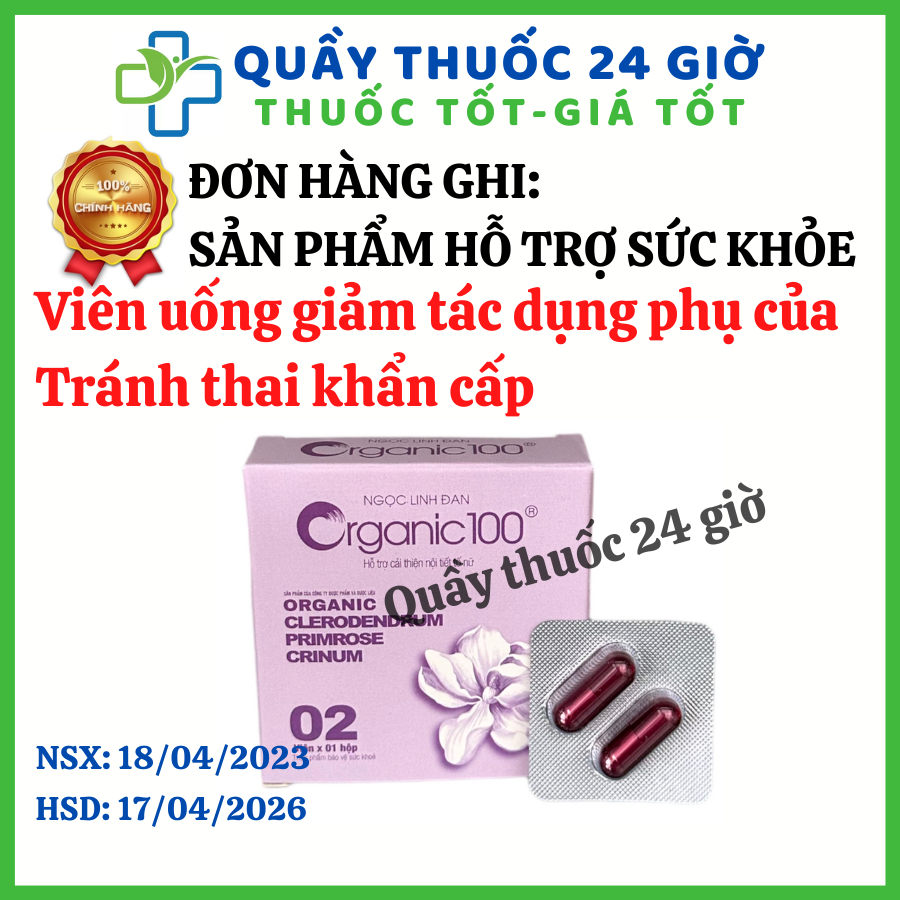 Viên uống giảm tác dụng phụ của tránh thai khẩn cấp Ngọc Linh Đan Organic100 hộp 2 viên Che tên sản phẩm