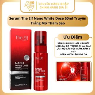  Serum The Elf Nano White Dose 60ml Thái Lan Hỗ Trợ Truyền Trắng Mờ Thâm Sẹo Chăm Sóc Da - Hinohouse 