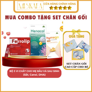 Bộ 3 vi chất cho mẹ bầu và sau sinh - sắt Ferrolip, canxi Menacal, DHA Hymega -Bổ sung Sắt Canxi DHA