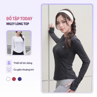   XẢ KHO GIÁ SỐC  Áo thể thao dài tay nữ Miley Long Top Today U Wear chất liệu giữ thiệt ôm body dáng thể thao 