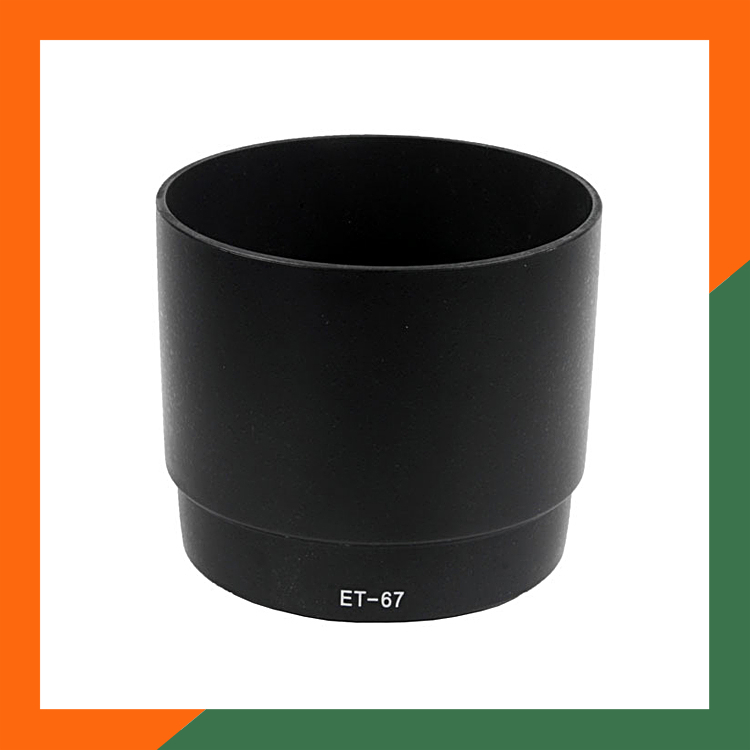 Lens Hood ET-67 dùng cho ống kính CANON EF 100mm f/2.8 Macro USM, CANON EF 100mm f/2.8 Macro