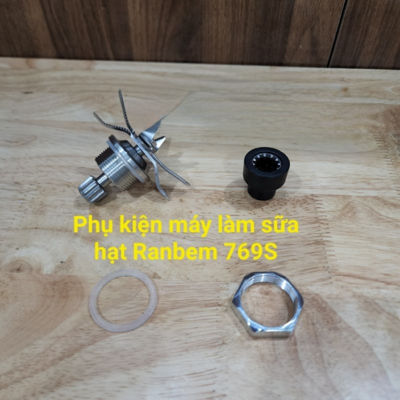 Phụ kiện máy làm sữa hạt Ranbem 769s- Cụm dao, nấm, gioăng, khế.....