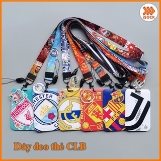 Dây Đeo Thẻ Cho Sinh Viên - Học Sinh, Nhân Viên Kèm Bao Đựng Thẻ Hình Logo Các CLB Bóng Đá Barcelona, Real Madrid,  MU