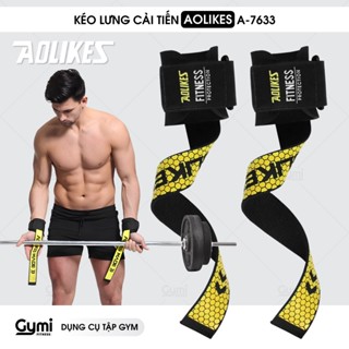 [1 Đôi] Dây Kéo Lưng Cải Tiến Aolikes AL-7633 | Quấn Cổ Tay Nâng Tạ, Đu Xà, Tập Gym Chính Hãng