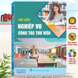 Sách Tài Liệu Nghiệp Vụ Công Tác Thư Viện - V2271T