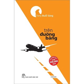 Sách Tony Buổi Sáng - Trên Đường Băng