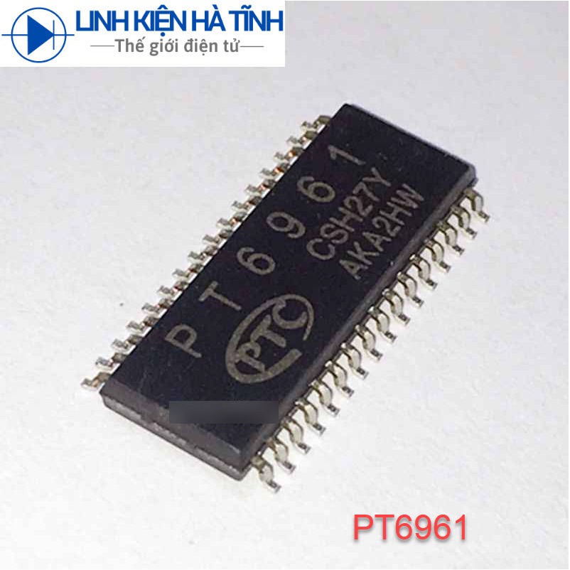 3 con IC Led Driver PT6961 6961 SOP-32 mới