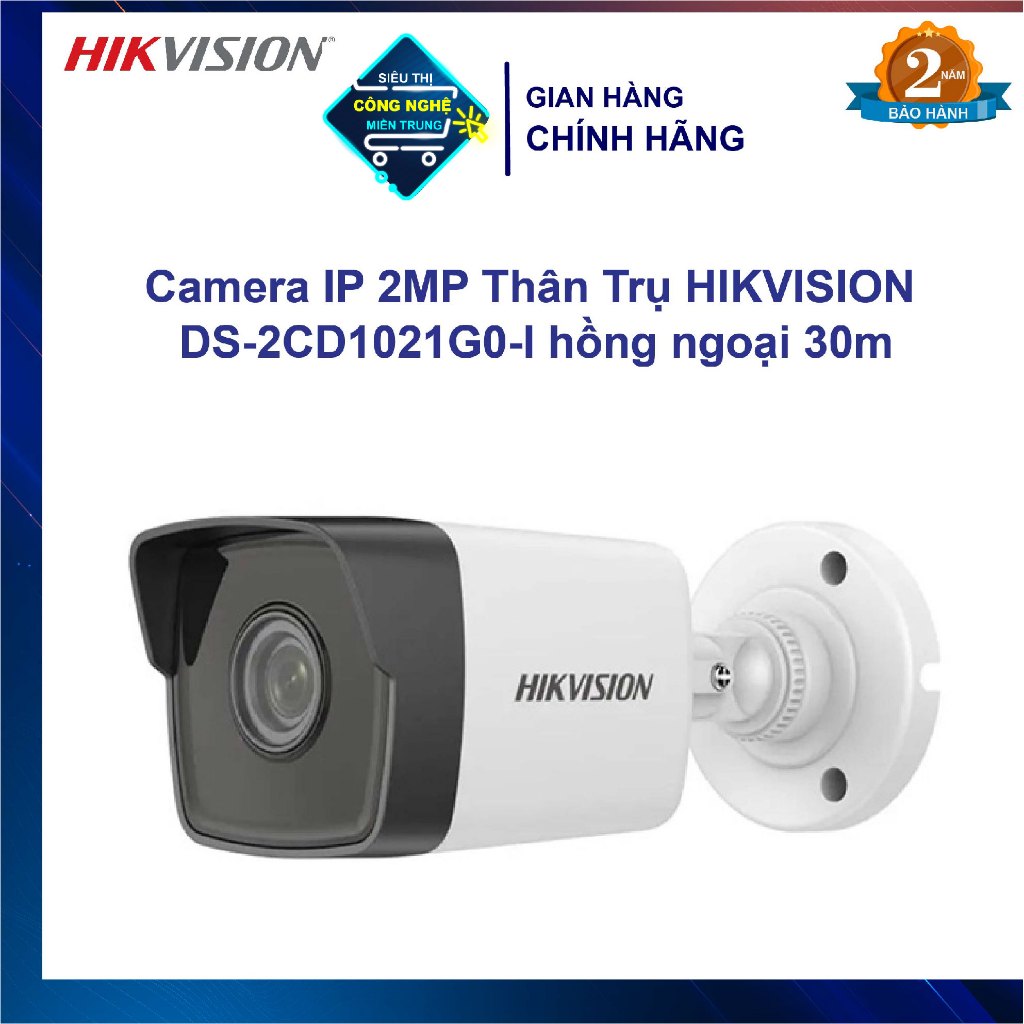 Camera IP 2MP Thân Trụ HIKVISION DS-2CD1021G0-I hồng ngoại 30m, chính hãng, BH 24 tháng