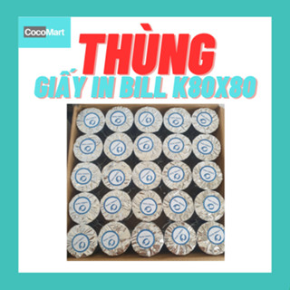 {Xả Kho} THÙNG 50 CUỘN K80X80 - GIẤY IN BILL K80X80 - GIẤY IN K80X80