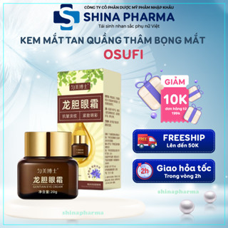 Kem Dưỡng Mắt OSUFI, Kem Mắt Hỗ Trợ Làm Sáng Da, Mờ Quầng Thâm, Bọng Mắt, Ngăn Ngừa Nếp Nhăn Lão Hoá OSUFI
