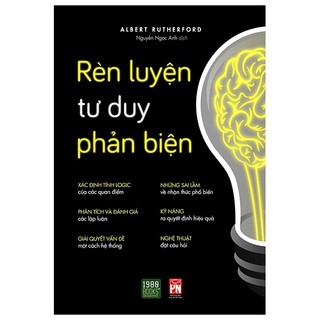 Sách Rèn Luyện Tư Duy Phản Biện