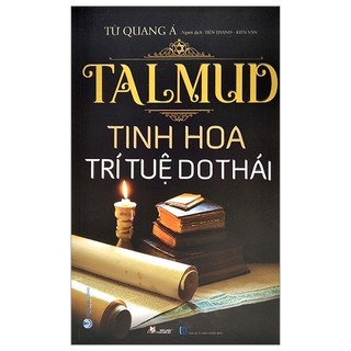 Sách TalMud - Tinh Hoa Trí Tuệ Do Thái
