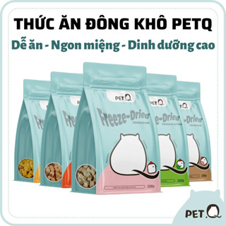 Thức ăn đông khô cho chó mèo PetQ, Viên gà sấy thăng hoa, Snack Ức gà Cỏ mèo Lòng đỏ trứng Gan gà, Ngon miệng dinh dưỡng
