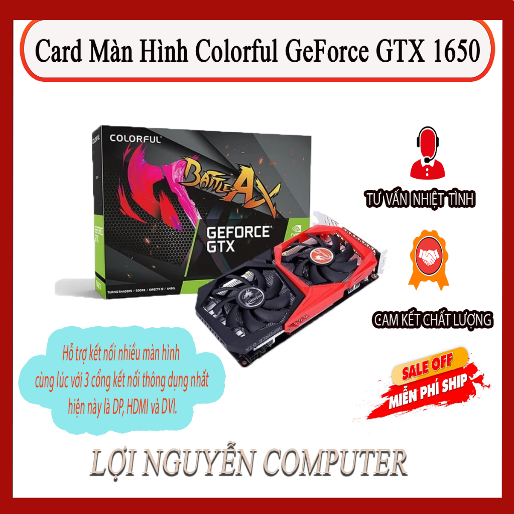 Card màn hình VGA Colorful GTX 1650 NB 4GD6-V 4GB 2 Fan BH 3/2027