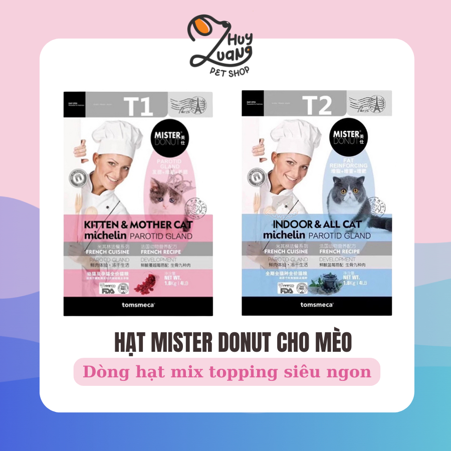 Thức ăn choe mèo hạt Mister Donut T1 & T2 cao cấp cho mèo
