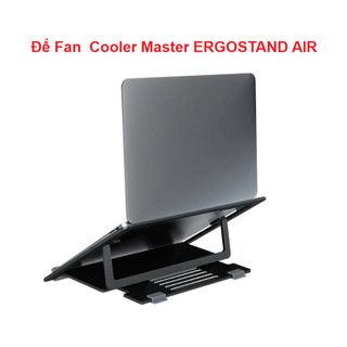 Đế Fan COOLER MASTER ( ERGOSTAND LITE, ERGOSTAND AIR ) MÀU ĐEN