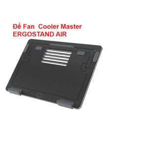 Đế Fan COOLER MASTER ( ERGOSTAND LITE, ERGOSTAND AIR ) MÀU ĐEN