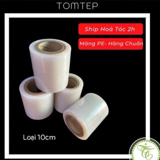  Giá xưởng  Màng PE Quấn hàng pe quấn  Bụng Hàng Chuẩn- Chất Lượng- Loại 1 {10cm} 