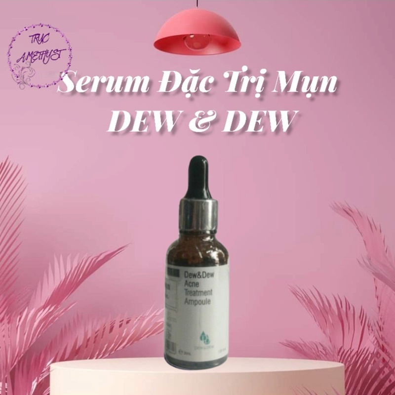 Serum ngừa mụn Dew&Dew