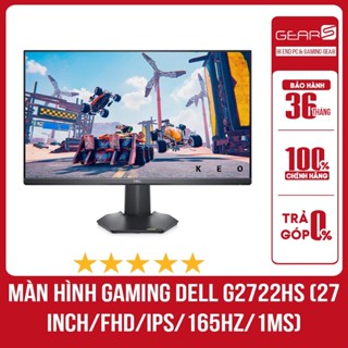   FULL VAT  Màn hình Gaming Dell G2722HS  27 inch FHD IPS 165Hz 1ms  - Bảo hành 36 Tháng 